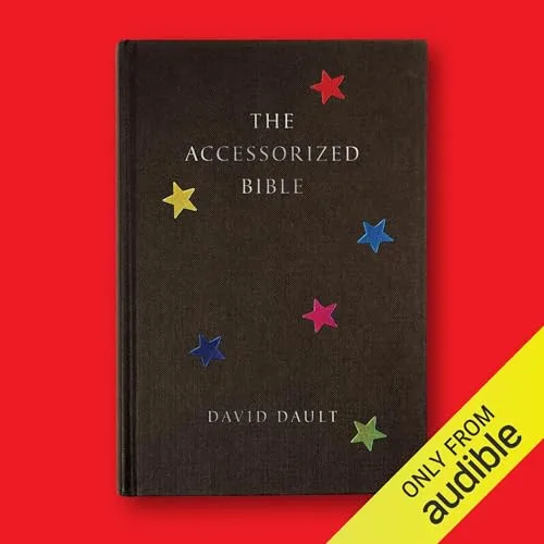 The Accessorized Bible By David Dault